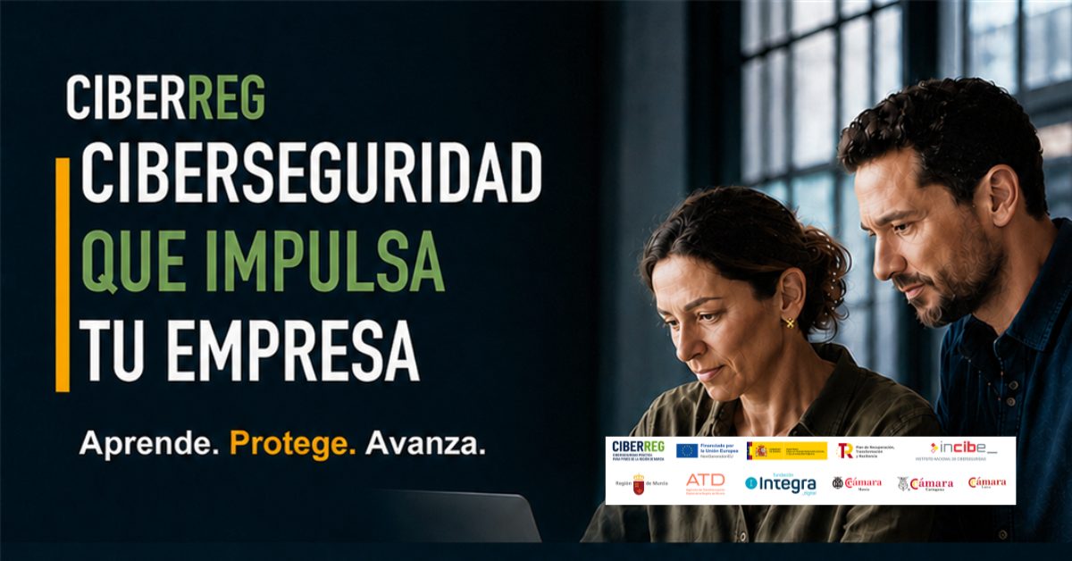 Cabecera apaisada de CIBERREG: ciberseguridad que impulsa tu empresa, Aprende, Protege, Avanza, junto a dos personas trabajando ante un portátil y la banda de logos institucionales.