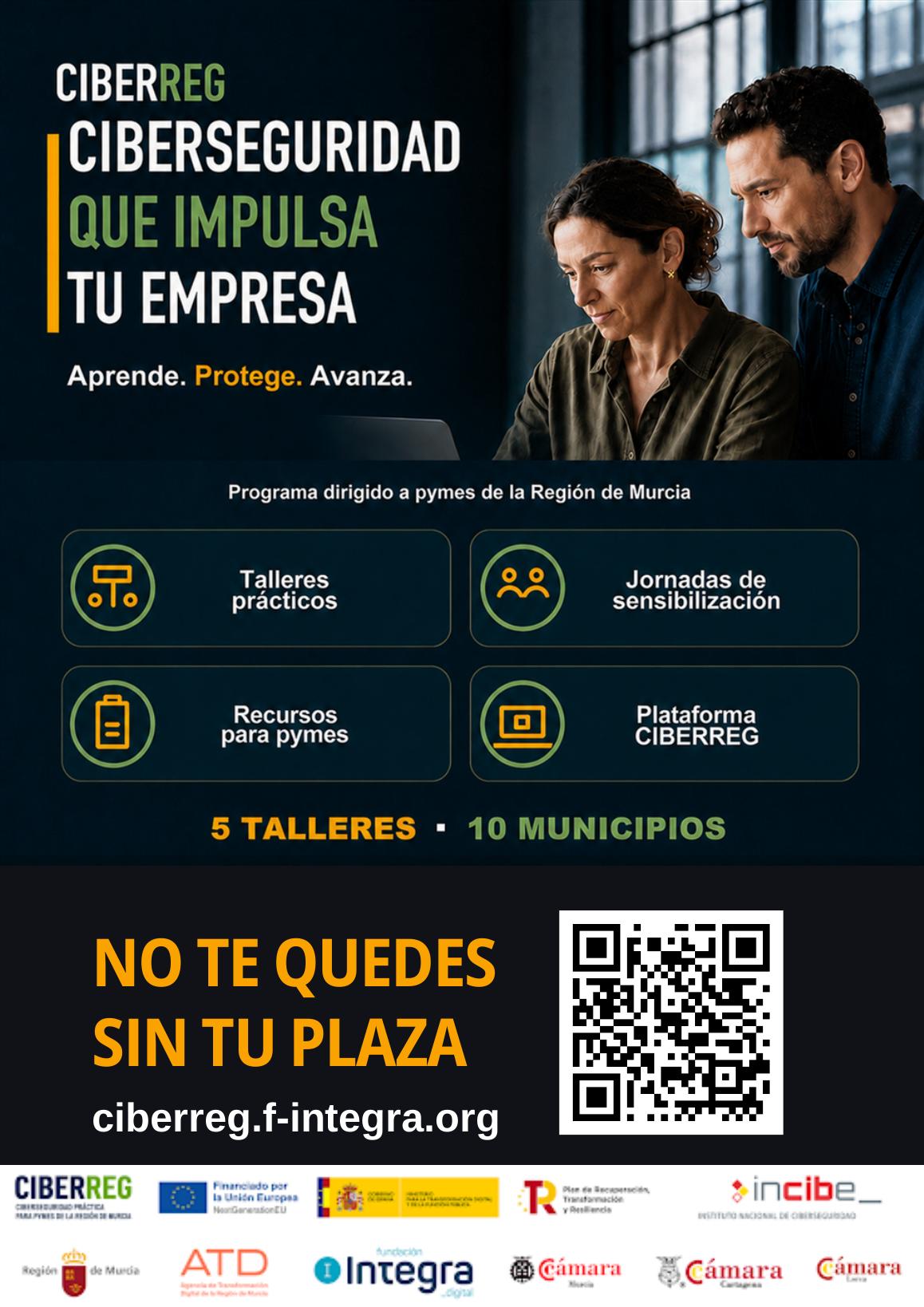 Cartel A4 de CIBERREG: ciberseguridad que impulsa tu empresa, cinco talleres en diez municipios y un código QR a ciberreg.f-integra.org.